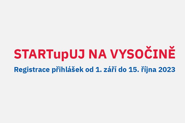 Třetí ročník soutěže STARTupUJ NA VYSOČINĚ se blíží